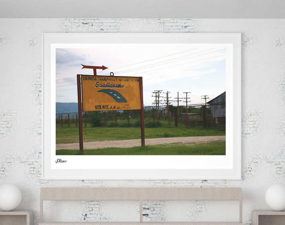 Guantanamo Cuba Rural Road Sign - Limited Edition Prints